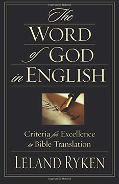 portada The Word of god in English: Criteria for Excellence in Bible Translation (in English)