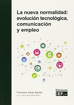 portada La nueva normalidad: evolución tecnológica, comunicación y empleo