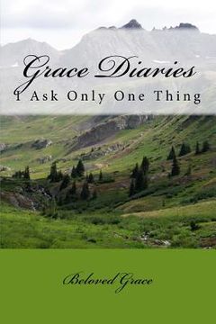 portada Grace Diaries: I Ask Only One Thing (in English)
