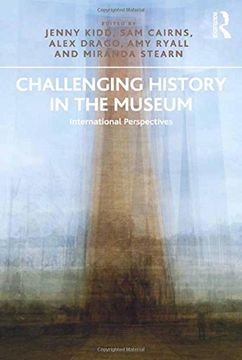 portada Challenging History in the Museum: International Perspectives (en Inglés)