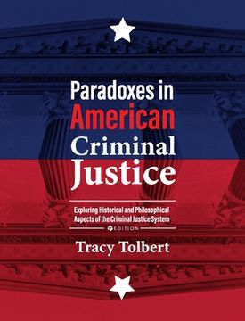 portada Paradoxes in American Criminal Justice (en Inglés)