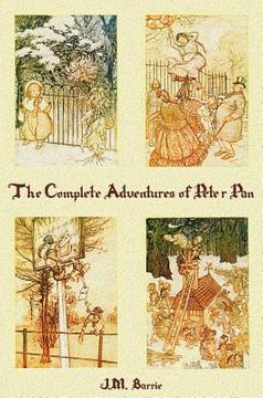portada the complete adventures of peter pan (complete and unabridged) includes: the little white bird, peter pan in kensington gardens(illustrated) and peter (en Inglés)