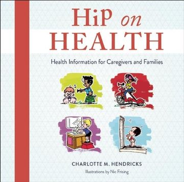 Hip on Health cd: Health Information for Caregivers and Families (Audiolibro)