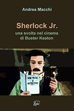 portada Sherlock jr. - una Svolta nel Cinema di Buster Keaton (in Italian)