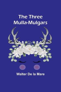 portada The Three Mulla-mulgars (en Inglés)
