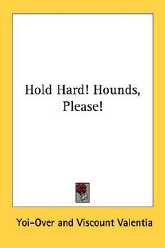 portada hold hard! hounds, please! (en Inglés)