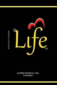 portada The Life Pill: Why not Take Life for Life? (in English)