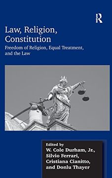 portada Law, Religion, Constitution: Freedom of Religion, Equal Treatment, and the Law