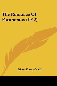 portada the romance of pocahontas (1912) (en Inglés)