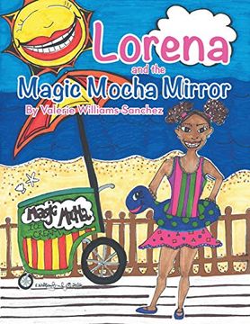 portada Lorena and the Magic Mocha Mirror (en Inglés)