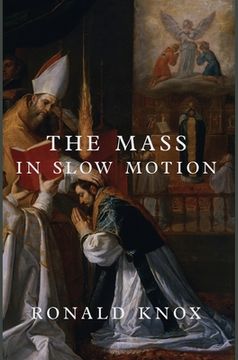 portada The Mass in Slow Motion (en Inglés)