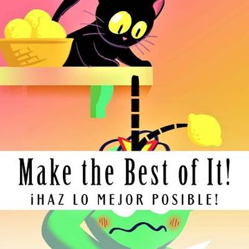 portada Make the Best of It!: iHaz lo Mejor Posible! (en Inglés)