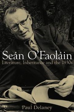 portada Sean O'faolain: Literature, Inheritance and the 1930S (en Inglés)