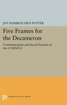 portada Five Frames for the Decameron: Communication and Social Systems in the Cornice (Princeton Legacy Library) (en Inglés)