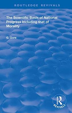 portada The Scientific Basis of National Progress: Including That of Morality (Routledge Revivals) 