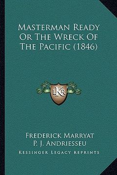 portada masterman ready or the wreck of the pacific (1846) (in English)