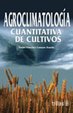 portada Agroclimatologia Cuantitativa de Cultivos (in Spanish)