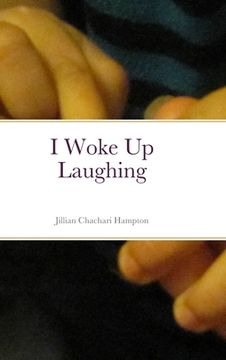 portada I Woke Up Laughing (en Inglés)