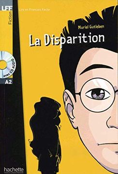 portada Niveau a2: La Disparition: Lektüre + Audio-Cd (en Francés)