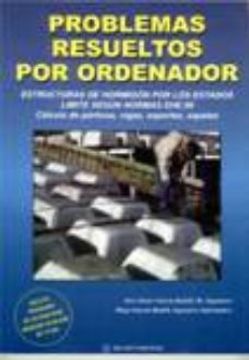 portada Problemas Resueltos por Ordenador: Estructuras de Hormigon por lo s Estados Limite Segun Normas ehe (in Spanish)