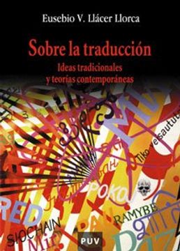 Sobre la traducción: Ideas tradicionales y teorías contemporáneas (Oberta)