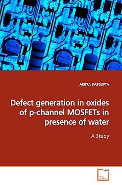 portada defect generation in oxides of p-channel mosfets in presence of water (en Inglés)