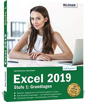 portada Excel 2019 - Stufe 1: Grundlagen: Leicht Verständlich. Mit Übungsdateien und Komplett in Farbe! (in German)