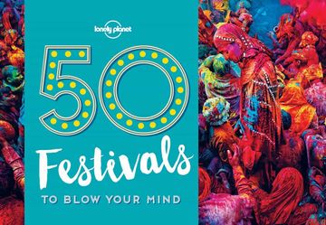 portada 50 Festivals to Blow Your Mind (Lonely Planet) 