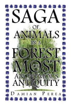 portada Saga of Animals in a Forest of Most Anonymous Antiquity (en Inglés)