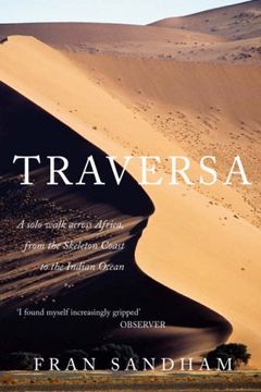 portada Traversa: A Solo Walk Across Africa, from the Skeleton Coast to the Indian Ocean