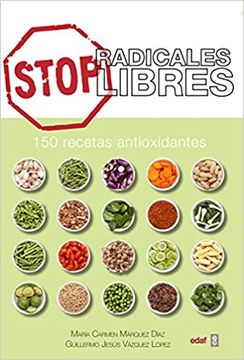 portada Stop Radicales Libres: 150 Recetas Antioxidantes (in Spanish)