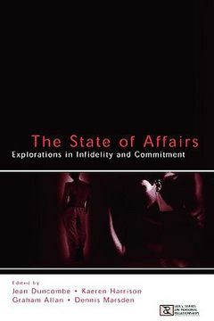 portada the state of affairs: explorations in infidelity and commitment (en Inglés)