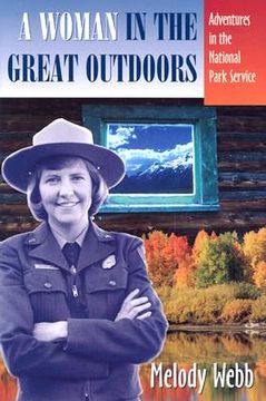 portada a woman in the great outdoors: adventures in the national park service (en Inglés)