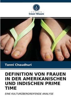 portada Definition Von Frauen in Der Amerikanischen Und Indischen Prime Time (en Alemán)