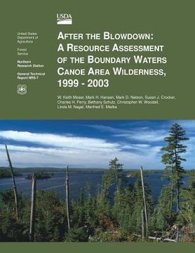 portada After the Blowdown: A Resource Assessment of the Boundary Waters Canoe Area Wilderness, 1999-2003 (en Inglés)