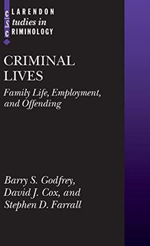 portada Criminal Lives: Family Life, Employment, and Offending (Clarendon Studies in Criminology) (in English)