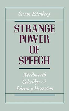 portada Strange Power of Speech: Wordsworth, Coleridge, and Literary Possession (en Inglés)