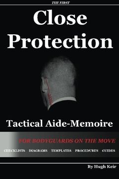portada CP TAM: Close Protection Tactical Aide-Memoire: For Bodyguards on the Move (en Inglés)