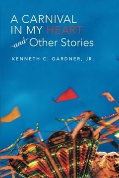 portada A Carnival in my Heart and Other Stories (en Inglés)