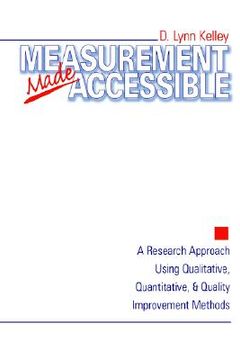 portada measurement made accessible: a research approach using qualitative, quantitative and quality improvement methods (en Inglés)