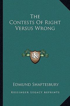 portada the contests of right versus wrong (en Inglés)
