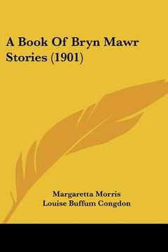 portada a book of bryn mawr stories (1901)