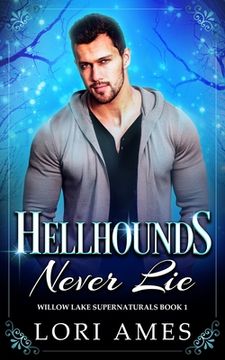 portada Hellhounds Never Lie: MM Paranormal Romance
