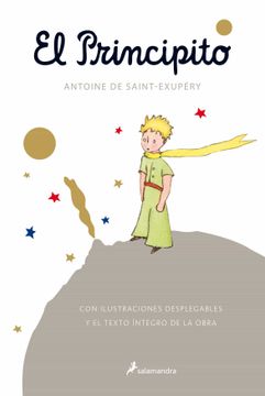 El Principito (con ilustraciones desplegables y el texto íntegro de la obra)