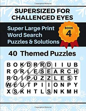 portada Supersized for Challenged Eyes, Book 4: Super Large Print Word Search Puzzles (in English)
