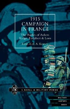 portada 1915 campaign in france. the battles of aubers ridge, festubert & loos considered in relation to the field service regulations