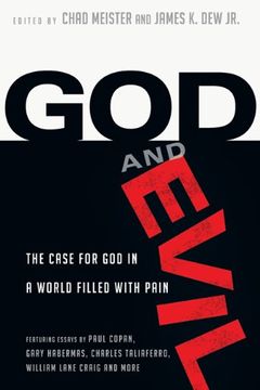portada God and Evil: The Case for god in a World Filled With Pain (en Inglés)