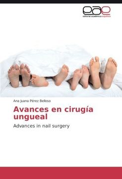 portada Avances en cirugía ungueal: Advances in nail surgery (Spanish Edition)