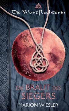 portada Die Braut des Siegers: Keltenroman (en Alemán)