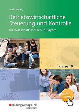 portada Betriebswirtschaftliche Steuerung und Kontrolle 10. Schülerband. Wirtschaftsschulen. Bayern (en Alemán)